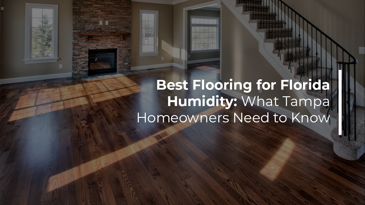 Best flooring for Florida humidity Tampa homeowners guide 2026 by Renov8 Plus